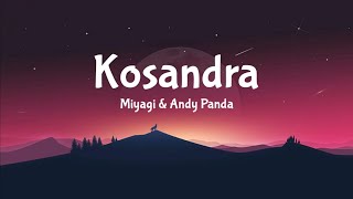 Miyagi amp Andy Panda  Kosandra Lyrics [upl. by Hammond]