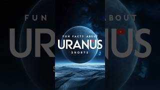 Amazing Facts About Uranus [upl. by Adnoma]