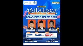 Talkshow PPDB Pesantren Al Wafi Boarding School Tahun Ajaran 20252026  rodja tv [upl. by Karleen289]