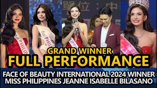 Jeanne Isabelle Bilasano FULL PEFORMANCE  Face of Beauty International 2024 Finale Winner [upl. by Sylera]