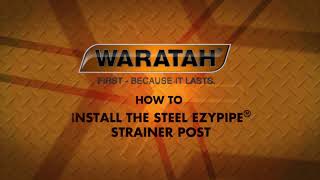 How to  Waratah Ezypipe strainer post [upl. by Forsyth]