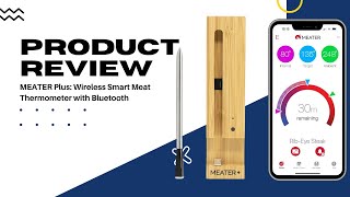 MEATER Plus Review  The Smartest Wireless Meat Thermometer You’ll Ever Need  REVIEW KITCHENS [upl. by Godber322]