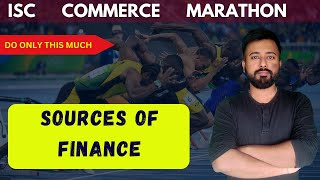 Sources of Finance REVISION  ISC Commerce Class 12  ISC Commerce Chapter 3 [upl. by Hasen]