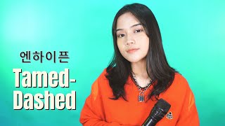 COVER ENHYPEN 엔하이픈 TamedDashed By NADAFID [upl. by Yerffoj]