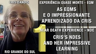 As EQMs e o impressionante aprendizado da Cris Danois  Cris’s NDEs and her impressive learning [upl. by Eiluj756]