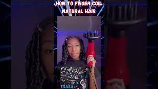 ⚠️ Finger Coils on Natural Hair with 5 item or less [upl. by Suh636]