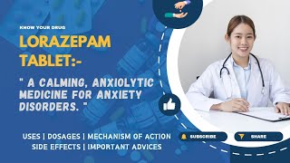 Lorazepam Tablet Uses Dosage Mechanism Side Effects and Important Advice [upl. by Halsy619]