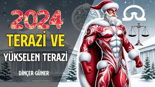 TERAZİ VE YÜKSELEN TERAZİ 2024DE SİZLERİ NELER BEKLİYOR [upl. by Mikah]