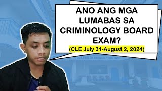 ANO ANG MGA LUMABAS SA BOARD EXAM CLE July 31August 2 2024  Criminology Talks [upl. by Calypso]