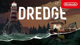 DREDGE  Launch Trailer  Nintendo Switch [upl. by Genet]