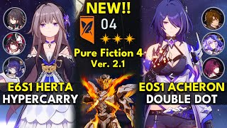 NEW Pure Fiction Floor 4 3 Stars  E6S1 Herta amp E0S1 Acheron  Honkai Star Rail 21 [upl. by Vanden]