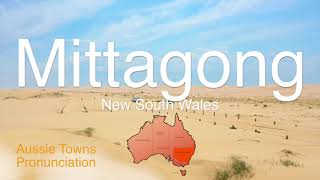 How To Pronounce Mittagong NSW [upl. by Hayikat]