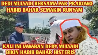 HABIB BAHAR SEMAKIN HISTERIS  Ketika Dedi Mulyadi Bersama Pak Prabowo  Buat Tercengang [upl. by Hernando]