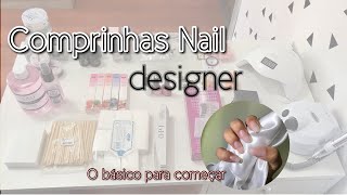 MINHAS COMPRAS DE MATERIAL NAIL DESIGNER 💅❤️ shoppe [upl. by Braasch]