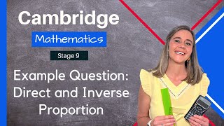 Mastering Direct and Inverse Proportion Example Question Explained  Cambridge Stage 9 Maths [upl. by Elsbeth]