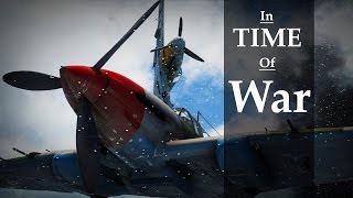 Snail Awards Competition  In Time of War  A War Thunder Trailer by Haechi [upl. by Notned]