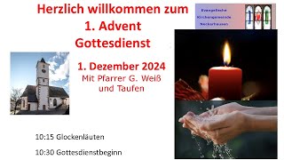 Gottesdienst 1 Dezember 2024 [upl. by Crescint346]