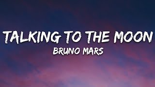 Bruno Mars  Talking To The Moon Lyrics [upl. by Kalil820]