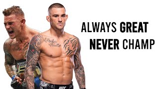 How Dustin Poirier Never Became Undisputed UFC Champion [upl. by Arv17]