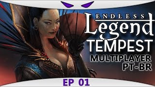 Endless Legend Tempest 01 Multiplayer Ardent mages magia e dor Gameplay Português PTBR [upl. by Balsam]