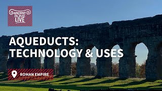 Aqueducts Technology and Uses  Ancient Rome Live [upl. by Cavan]