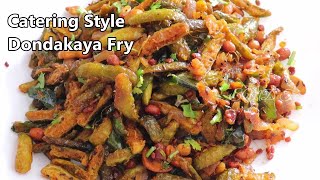 Catering Style Dondakaya Fry Recipe  Crispy Tindora Fry  How to make Dondakaya Deep Fry [upl. by Iaoh]