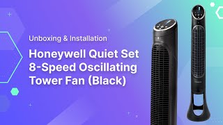 Unboxing amp Installation of Honeywell Quiet Set 8 Speed Oscillating Tower Fan 40quot Black [upl. by Arlyne]