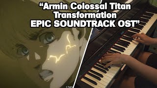 Attack on Titan Final Season 4 Ep 7 OST  Armin Colossal Titan Transformation Piano amp Orchestral [upl. by Yleve950]