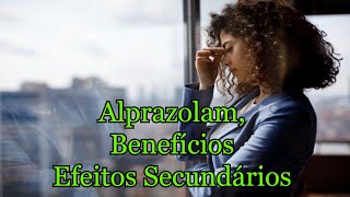 Alprazolam Benefícios efeitos secundários [upl. by Eellah94]