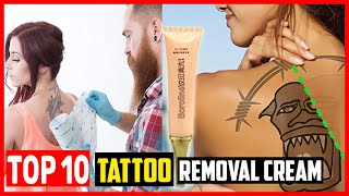 ✅Top 10 Best Tattoo Removal Cream of 2024 [upl. by Pussej952]