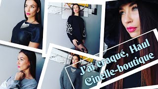 JAI CRAQUÉ HAUL CINELLEBOUTIQUE [upl. by Croteau]