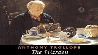 The Warden 2 of 2 by Anthony Trollope [upl. by Daveda]