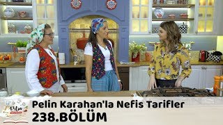 Pelin Karahanla Nefis Tarifler 238 Bölüm  14 Kasım 2018 [upl. by Kalasky]