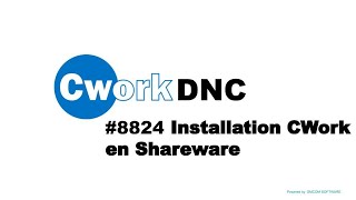 8824 Installation de CWork en Shareware [upl. by Naillij306]