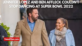 Jennifer Lopez and Ben Affleck Couldn’t Stop Dancing at Super Bowl 2022 [upl. by Etnaid]