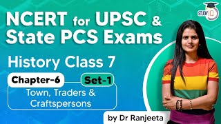 NCERT for UPSC amp State PCS Exams NCERT History Class 7 Chapter 6 Town Traders amp Craftspersons Set 1 [upl. by Grosvenor]