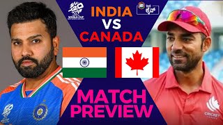 India vs Canada Match Preview  ICC T20 World Cup 2024  T20WorldCup  DRS Live🔴 [upl. by Ivo]