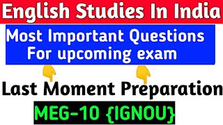 English Studies In India most important questions MEG10Most Important Topics of MEG10 2021 [upl. by Noillimaxam]