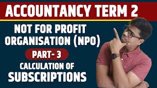 Subscriptions  NPO Part 3  Term 2 Accounts Most Important Topic  100 Cover In Board exam 2022 [upl. by Saerdna]