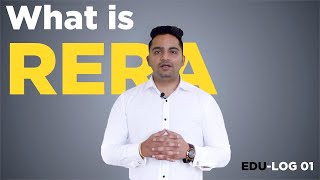 What is RERA Act  Real Estate Regulation amp Development Act  Real Estate EDULOG 01 [upl. by Valentina]