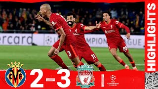 HIGHLIGHTS Villarreal 23 Liverpool  REDS INTO CHAMPIONS LEAGUE FINAL [upl. by Aubree]