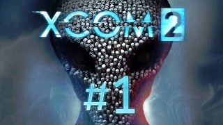 XCOM 2 Gameplay 1  Lets Play XCOM 2 German  Deutsch [upl. by Ryder]