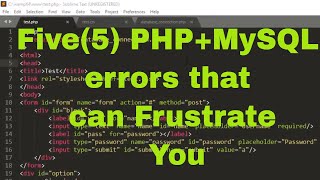 Five 5 PHPMYSQL errors that can frustrate programmers and How To Solve Each One Of Them [upl. by Wilkison]