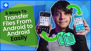 5 Ways To Transfer Files From Android to Android Easily [upl. by Giark]