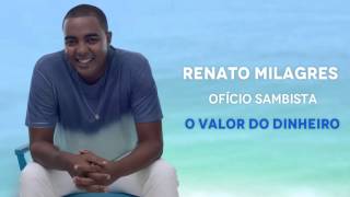 Renato Milagres  O Valor do Dinheiro [upl. by Morell796]