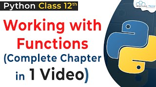 Working with Functions COMPLETE CHAPTER Class 12  Functions in Python Class 12 Computer Science [upl. by Suirradal713]