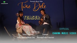 TWRE DELE  NEW OFFICIAL CHAKMA MUSIC VIDEO TEASER 2024 SUPEN amp KAJAL TUHINA amp CSWAMONI HD 4K [upl. by Cooperstein]