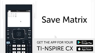 Save Matrix  Manual for TINspire CX Calculator [upl. by Karyn]