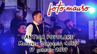 BOTTARI Cantica Popolare Piazza de Gasperi Macerata Campania Caserta 17 gennaio 2019 [upl. by Triley]