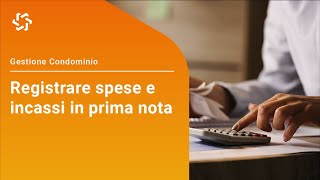 Kipò Condominio registrare spese e incassi in prima nota [upl. by Notaes256]